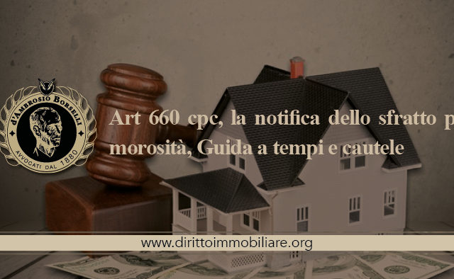 https://dirittoimmobiliare.org/wp-content/uploads/2014/10/07_Art-660-cpc-la-notifica-dello-sfratto-per-morosità-Guida-a-tempi-e-cautele-640x394.jpg