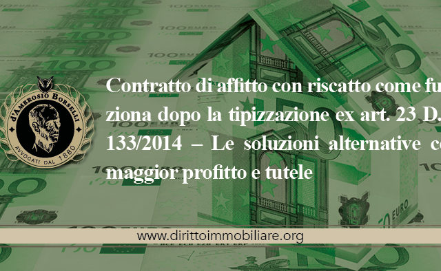 https://dirittoimmobiliare.org/wp-content/uploads/2015/02/04_Contratto-di-affitto-con-riscatto-come-funziona-640x394.jpg