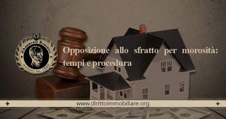 https://dirittoimmobiliare.org/wp-content/uploads/2015/10/06_Opposizione-allo-sfratto-per-morosità-tempi-e-procedura.jpg